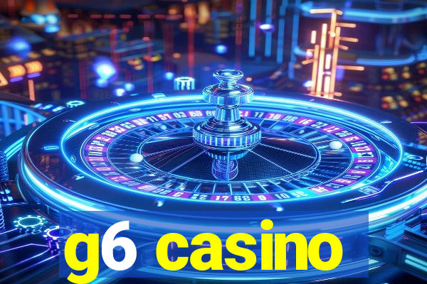 g6 casino